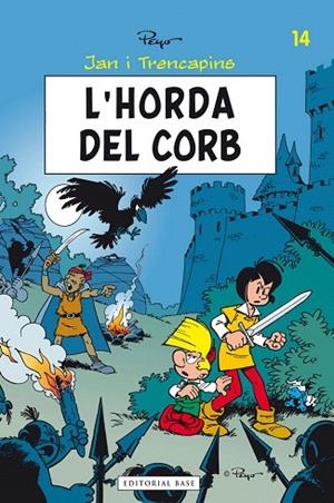 JAN I TRENCAPINS-14.L'HORDA DEL CORB | 9788415711018 | PEYO | Llibreria Geli - Llibreria Online de Girona - Comprar llibres en català i castellà