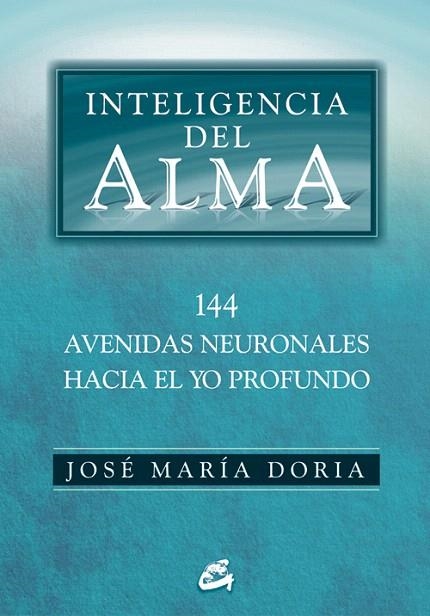 INTELIGENCIA DEL ALMA | 9788484452508 | DORIA,JOSÉ MARÍA | Llibreria Geli - Llibreria Online de Girona - Comprar llibres en català i castellà