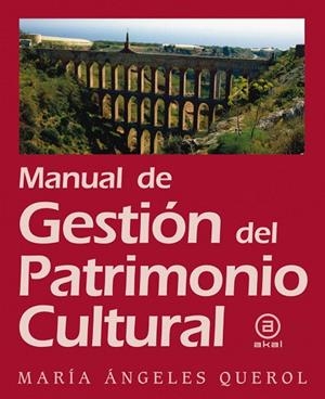MANUAL DE GESTION DEL PATRIMONIO CULTURAL | 9788446031086 | QUEROL FERNANEZ,MARIA ANGELES | Libreria Geli - Librería Online de Girona - Comprar libros en catalán y castellano