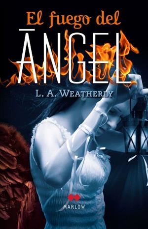 EL FUEGO DEL ANGEL | 9788492472406 | WEATHERLY,L.A. | Llibreria Geli - Llibreria Online de Girona - Comprar llibres en català i castellà