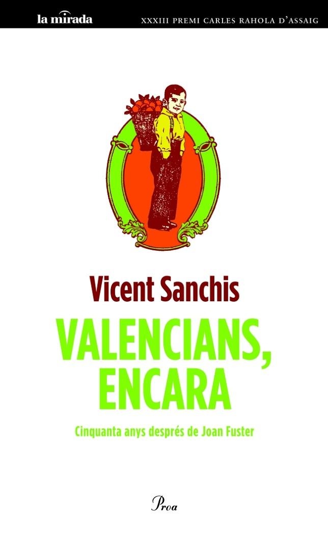 VALENCIANS,ENCARA.CINQUANTA ANYS DESPRÉS DE JOAN FUSTER | 9788475883595 | SANCHIS,VICENT | Libreria Geli - Librería Online de Girona - Comprar libros en catalán y castellano