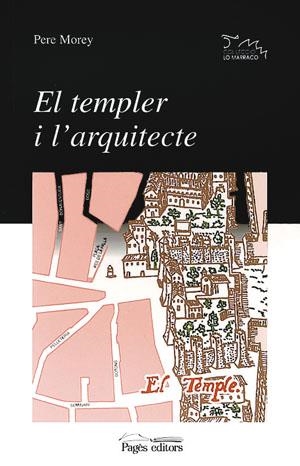 EL TEMPLER I L'ARQUITECTE | 9788479355760 | MOREY,PERE | Libreria Geli - Librería Online de Girona - Comprar libros en catalán y castellano