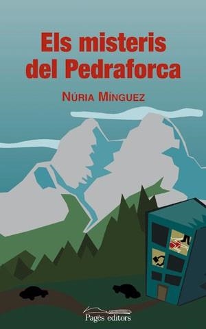 ELS MISTERIS DEL PEDRAFORCA | 9788497792554 | MINGUEZ,NURI | Libreria Geli - Librería Online de Girona - Comprar libros en catalán y castellano