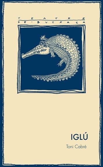 IGLU | 9788497794350 | CABRE,TONI | Libreria Geli - Librería Online de Girona - Comprar libros en catalán y castellano