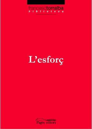 L'ESFORÇ | 9788497795449 | TORRALBA,FRANCESC | Llibreria Geli - Llibreria Online de Girona - Comprar llibres en català i castellà