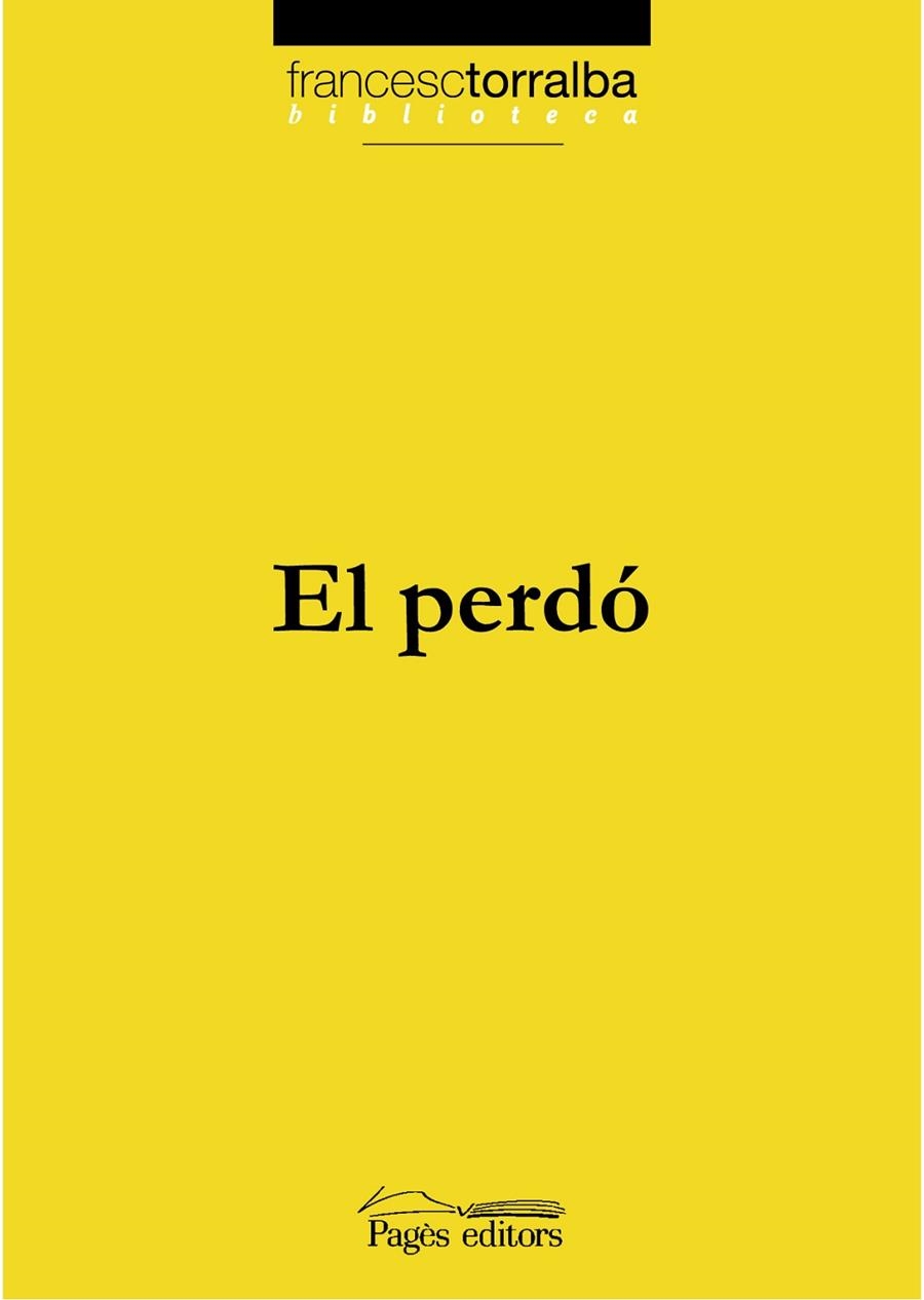 EL PERDÓ | 9788497796187 | TORRALBA,FRANCESC | Libreria Geli - Librería Online de Girona - Comprar libros en catalán y castellano