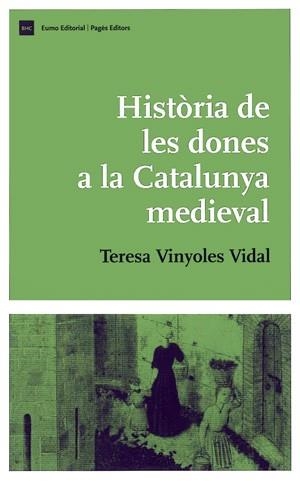 HISTORIA DE LES DONES A LA CATALUNYA MEDIEVAL | 9788497793346 | VINYOLES I VIDAL,TERESA | Llibreria Geli - Llibreria Online de Girona - Comprar llibres en català i castellà
