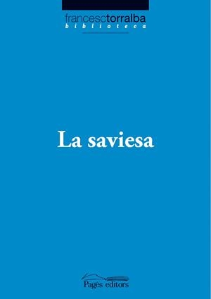 LA SAVIESA | 9788497797252 | TORRALBA,FRANCESC | Llibreria Geli - Llibreria Online de Girona - Comprar llibres en català i castellà