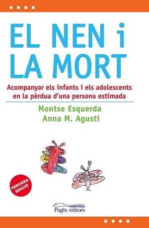 EL NEN I LA MORT.ACOMPANYAR ELS INFANTS I ELS ADOLESCENTS... | 9788497799072 | ESQUERDA,MONTSE/AGUSTI,ANNA M | Libreria Geli - Librería Online de Girona - Comprar libros en catalán y castellano