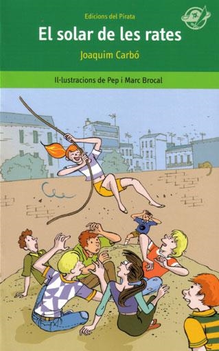 EL SOLAR DE LES RATES | 9788493396701 | CARBO,JOAQUIM | Libreria Geli - Librería Online de Girona - Comprar libros en catalán y castellano