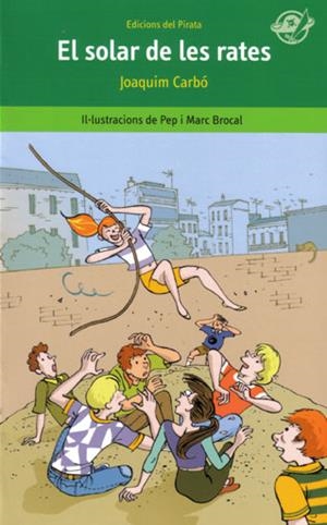 EL SOLAR DE LES RATES | 9788493396701 | CARBO,JOAQUIM | Llibreria Geli - Llibreria Online de Girona - Comprar llibres en català i castellà