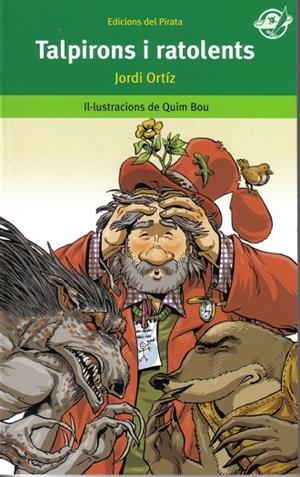 TALPIRONS I RATOLENTS | 9788493396794 | ORTIZ,JORDI | Llibreria Geli - Llibreria Online de Girona - Comprar llibres en català i castellà