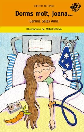 DORMS MOLT JOANA (EL PIRATA CARBASSA) | 9788496569379 | SALES AMILL, GEMMA | Libreria Geli - Librería Online de Girona - Comprar libros en catalán y castellano