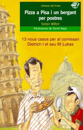 PIZZA A PISA I UN BERGANT PER POSTRES | 9788496569256 | WILFERT,STEFAN | Libreria Geli - Librería Online de Girona - Comprar libros en catalán y castellano