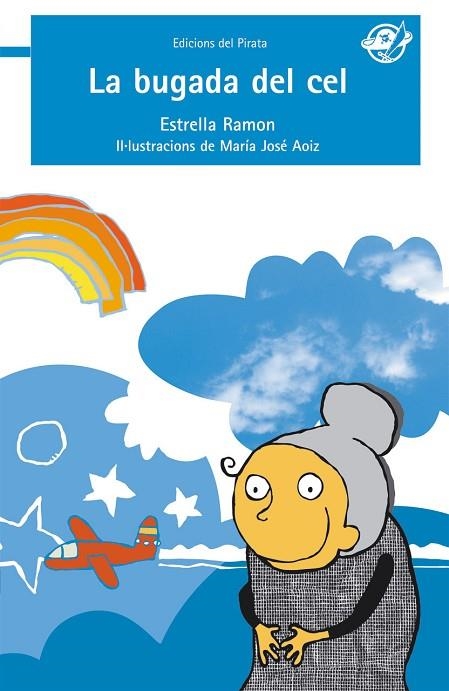 LA BUGADA DEL CEL | 9788496569546 | RAMON,ESTRELLA | Libreria Geli - Librería Online de Girona - Comprar libros en catalán y castellano