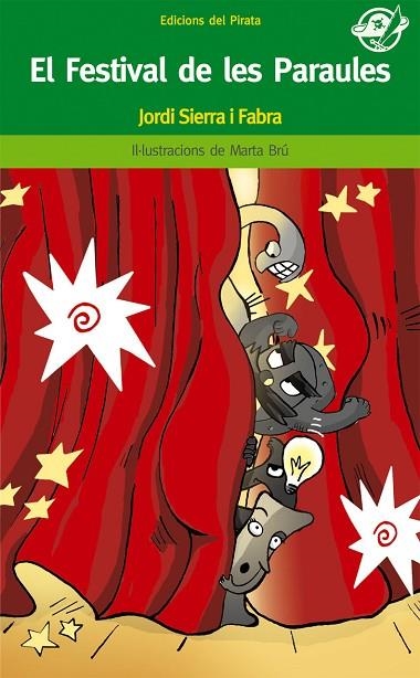 EL FESTIVAL DE LES PARAULES | 9788496569584 | SIERRA I FABRA,JORDI | Libreria Geli - Librería Online de Girona - Comprar libros en catalán y castellano