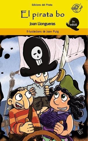 EL PIRATA BO | 9788496569577 | LLONGUERAS,JOAN | Libreria Geli - Librería Online de Girona - Comprar libros en catalán y castellano