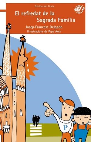 EL REFREDAT DE LA SAGRADA FAMILIA | 9788496569669 | DELGADO,JOSEP FRANCESC | Libreria Geli - Librería Online de Girona - Comprar libros en catalán y castellano