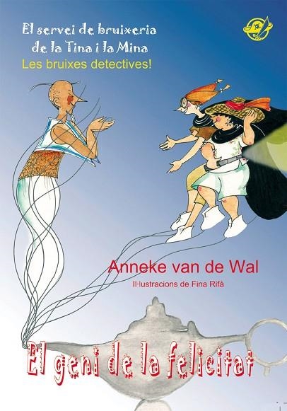 EL GENI DE LA FELICITAT | 9788496569850 | VAN DE WAL,ANNEKE | Libreria Geli - Librería Online de Girona - Comprar libros en catalán y castellano