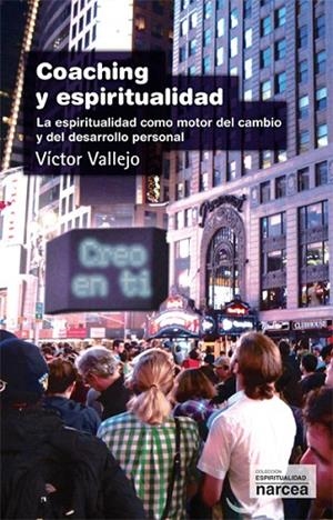 COACHING Y ESPIRITUALIDAD.LA ESPIRITUALIDAD COMO MOTOR DEL CAMBIO Y DEL DESARROLLO PERSONAL | 9788427716681 | VALLEJO,VÍCTOR | Llibreria Geli - Llibreria Online de Girona - Comprar llibres en català i castellà