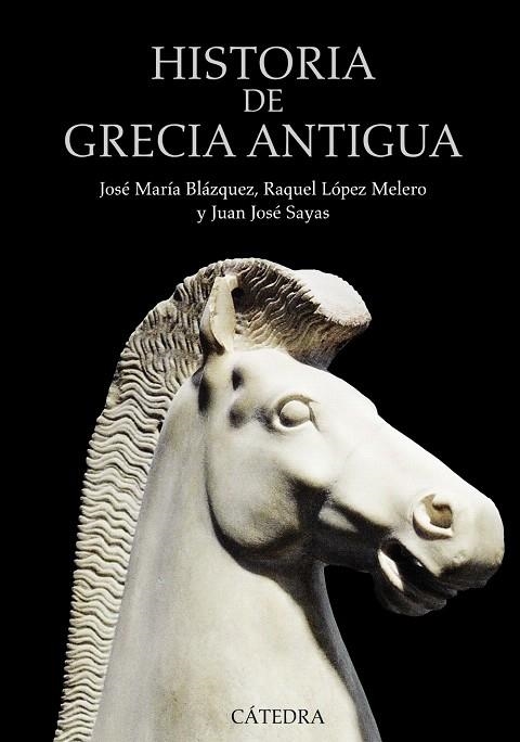 HISTORIA DE GRECIA ANTIGUA | 9788437630724 | BLÁZQUEZ,JOSÉ MARÍA/LÓPEZ MELERO,RAQUEL/SAYAS,JUAN JOSÉ | Libreria Geli - Librería Online de Girona - Comprar libros en catalán y castellano