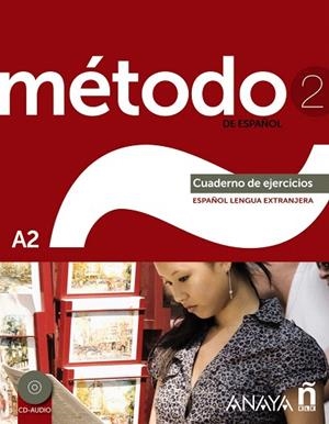 MÉTODO DE ESPAÑOL-2.CUADERNO DE EJERCICIOS,ESPAÑOL LENGUA EXTRANJERA A2 (CD-AUDIO) | 9788467830521 | A.A.V.V. | Libreria Geli - Librería Online de Girona - Comprar libros en catalán y castellano
