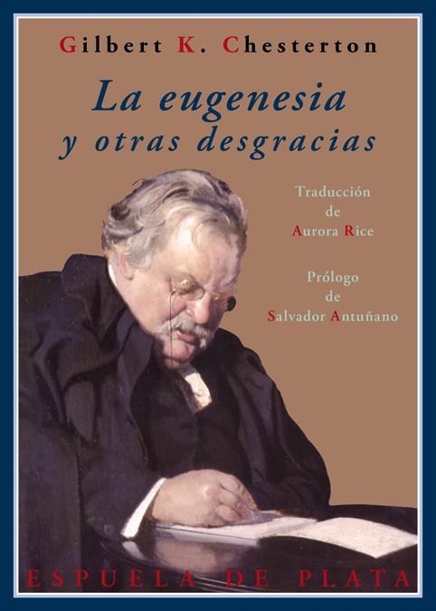 LA EUGENESIA Y OTRAS DESGRACIAS | 9788415177586 | CHESTERTON,GILBERT KEITH | Llibreria Geli - Llibreria Online de Girona - Comprar llibres en català i castellà