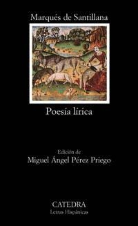 POESIA LIRICA(MARQUES DE SANTILLANA) | 9788437617688 | SANTILLANA,MARQUES DE | Libreria Geli - Librería Online de Girona - Comprar libros en catalán y castellano