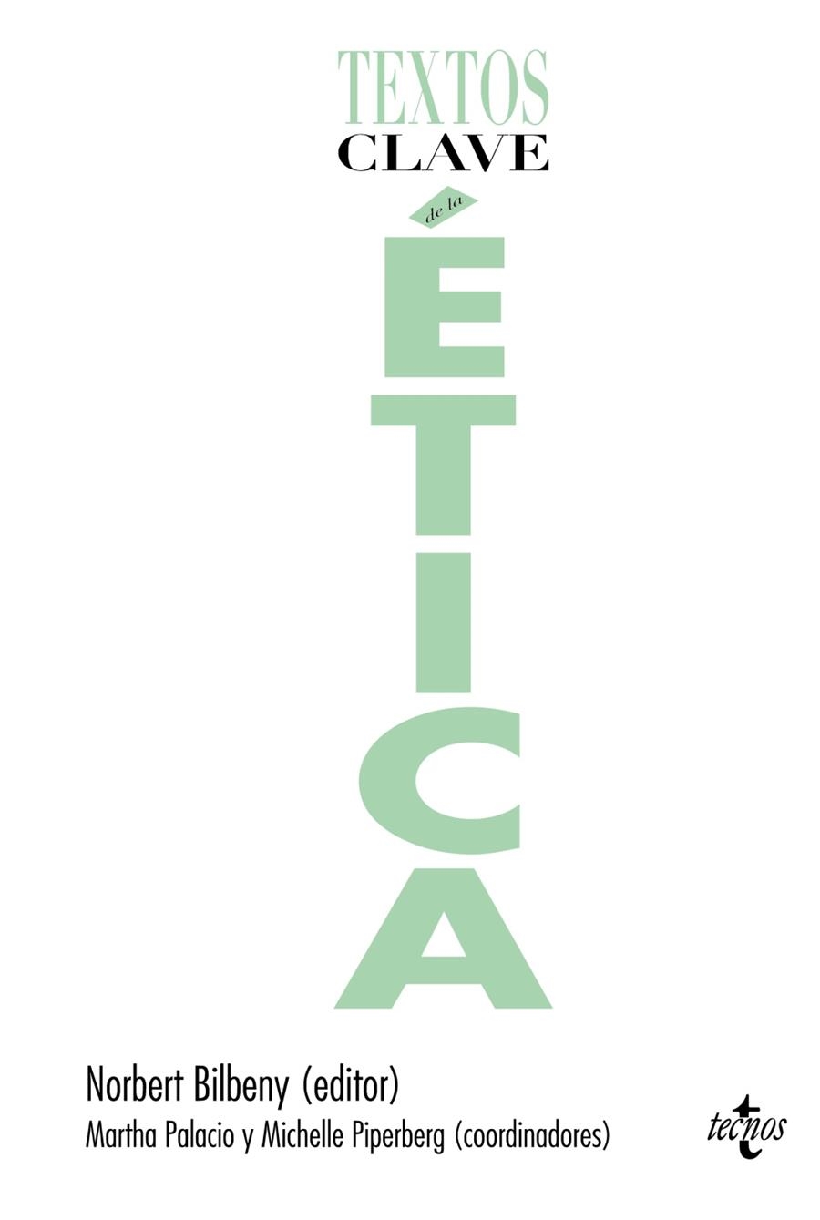 TEXTOS CLAVE DE LA ETICA | 9788430954698 | BILBENY GARCÍA,NORBERT | Llibreria Geli - Llibreria Online de Girona - Comprar llibres en català i castellà