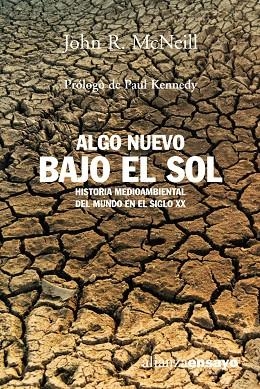 ALGO NUEVO BAJO EL SOL | 9788420641706 | MCNEILL,JOHN R. | Libreria Geli - Librería Online de Girona - Comprar libros en catalán y castellano