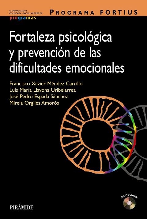 FORTALEZA PSICOLÓGICA Y PREVENCIÓN DE LAS DIFICULTADES EMOCIONALES (+CD-ROM) | 9788436826517 | MÉNDEZ CARRILLO,F.X./LLAVONA URIBELARREA,LUIS MARÍA/... | Libreria Geli - Librería Online de Girona - Comprar libros en catalán y castellano