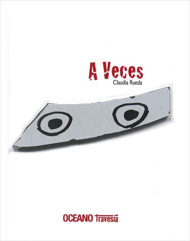 A VECES (TD).A VECES NO HAY NADA MÁS SORPRENDENTE QUE MIRARSE EN EL ESPEJO | 9786074007213 | RUEDA,CLAUDIA (TEXT I IL·LUSTRACIÓ) | Libreria Geli - Librería Online de Girona - Comprar libros en catalán y castellano