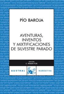 AVENTURAS, INVENTOS Y MIXTIFICACIONES DE SILVESTRE PARADOX | 9788467025743 | BAROJA,PIO | Llibreria Geli - Llibreria Online de Girona - Comprar llibres en català i castellà