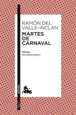 MARTES DE CARNAVAL/ESPERPENTOS | 9788467036039 | DEL VALLE-INCLAN,RAMON | Llibreria Geli - Llibreria Online de Girona - Comprar llibres en català i castellà