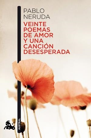 VEINTE POEMAS DE AMOR Y UNA CANCION DESESPERADA | 9788432248429 | NERUDA,PABLO | Libreria Geli - Librería Online de Girona - Comprar libros en catalán y castellano