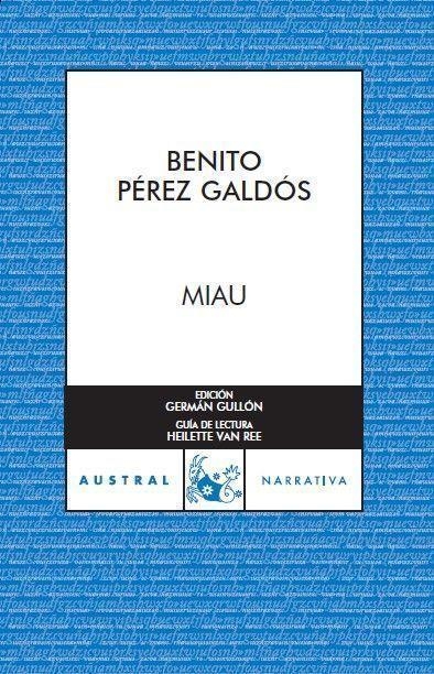 MIAU | 9788467023251 | PEREZ GALDOS,BENITO | Llibreria Geli - Llibreria Online de Girona - Comprar llibres en català i castellà