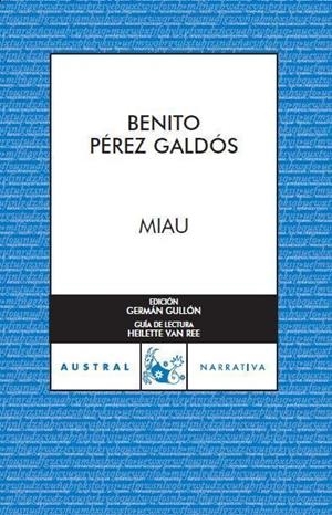 MIAU | 9788467023251 | PEREZ GALDOS,BENITO | Llibreria Geli - Llibreria Online de Girona - Comprar llibres en català i castellà