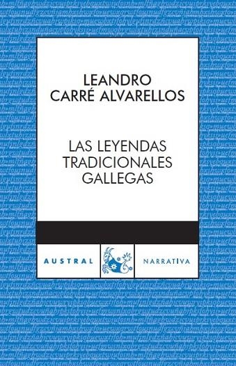 LAS LEYENDAS TRADICIONALES GALLEGA | 9788467024050 | CARRE ALVARELLOS,LEANDRO | Libreria Geli - Librería Online de Girona - Comprar libros en catalán y castellano