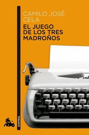 EL JUEGO DE LOS TRES MADROÑOS | 9788423343546 | CELA,CAMILO JOSE | Llibreria Geli - Llibreria Online de Girona - Comprar llibres en català i castellà