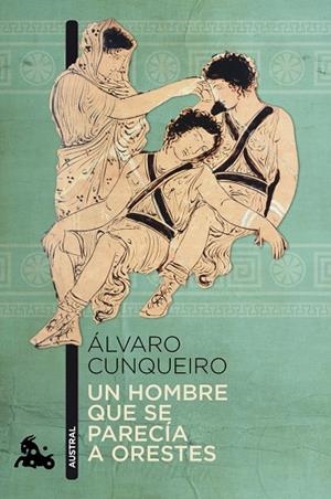 UN HOMBRE QUE SE PARECIA A ORESTES | 9788423345380 | CUNQUEIRO,ALVARO | Libreria Geli - Librería Online de Girona - Comprar libros en catalán y castellano