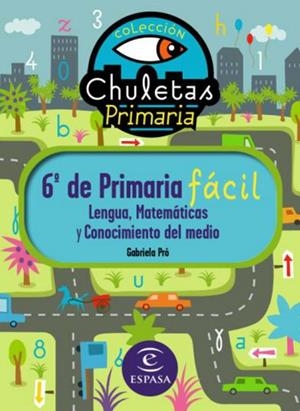 CHULETAS PARA 6 º DE PRIMARIA | 9788467031256 | GABRIELA PRÓ | Llibreria Geli - Llibreria Online de Girona - Comprar llibres en català i castellà