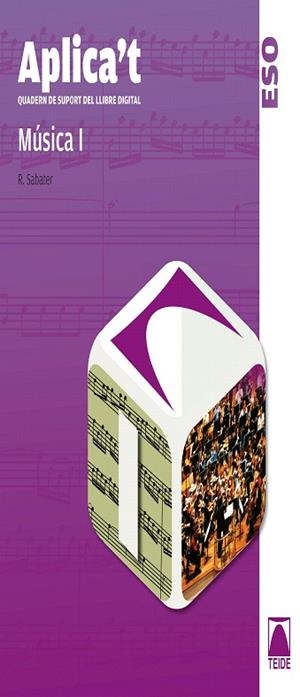 APLICA'T-1(ESO/QUADERN DE SUPORT AL LLIBRE DIGITAL.MUSICA) | 9788430788859 | SABATER RIBERA, ROSER | Llibreria Geli - Llibreria Online de Girona - Comprar llibres en català i castellà