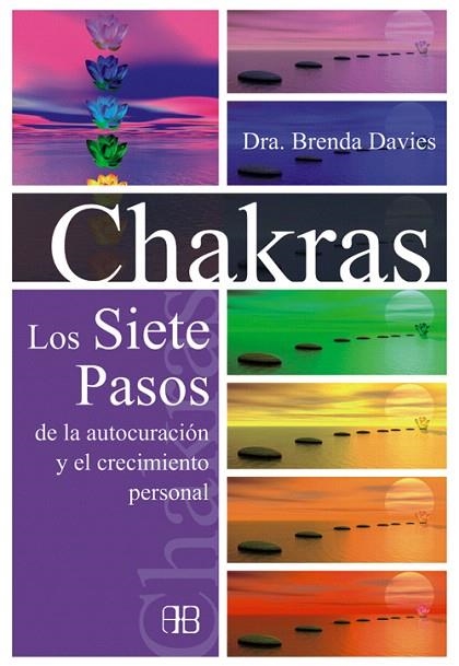 CHAKRAS.LOS SIETE PASOS DE LA AUTOCURACIÓN Y EL CRECIMIENTO PERSONAL | 9788415292159 | DAVIES, DRA.BRENDA | Llibreria Geli - Llibreria Online de Girona - Comprar llibres en català i castellà