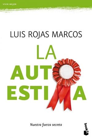 LA AUTOESTIMA | 9788467036992 | ROJAS MARCOS,LUIS | Libreria Geli - Librería Online de Girona - Comprar libros en catalán y castellano