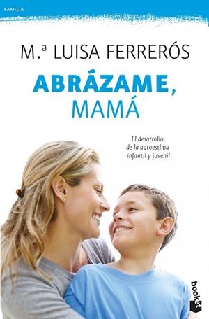 ABRÁZAME,MAMÁ | 9788408006428 | FERRERÓS,Mª LUISA | Llibreria Geli - Llibreria Online de Girona - Comprar llibres en català i castellà