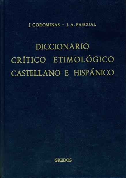 DICCIONARIO CRITICO ETIMOLOGICO CASTELLANO E HISPANICO-3(G-MA) | 9788424913656 | COROMINES,JOAN | Llibreria Geli - Llibreria Online de Girona - Comprar llibres en català i castellà