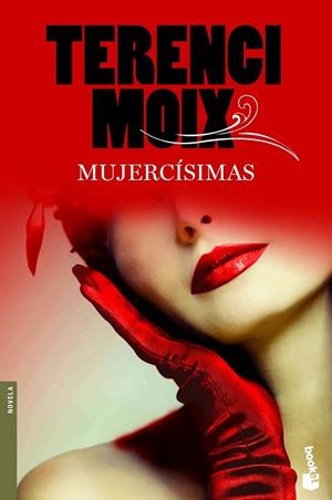 MUJERCÍSIMAS | 9788408003557 | MOIX,TERENCI | Llibreria Geli - Llibreria Online de Girona - Comprar llibres en català i castellà