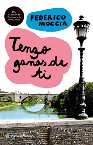 TENGO GANAS DE TI | 9788408081982 | MOCCIA,FEDERICO | Libreria Geli - Librería Online de Girona - Comprar libros en catalán y castellano