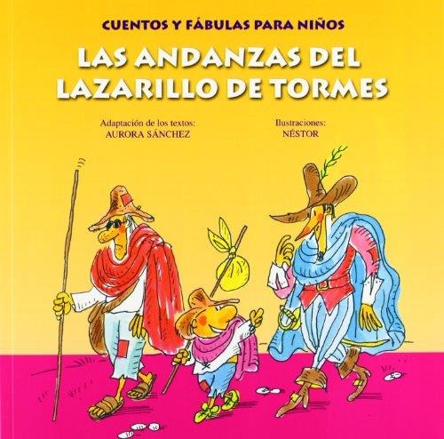 LAS ANDANZAS DEL LAZARILLO DE TORMES | 9788484596769 | SÁNCHEZ,AURORA (ADAP)/NÉSTOR (IL) | Libreria Geli - Librería Online de Girona - Comprar libros en catalán y castellano