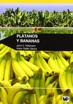 PLÁTANOS Y BANANAS  | 9788484765424 | ROBINSON,JOHN C./GALÁN SAÚCO,VÍCTOR | Llibreria Geli - Llibreria Online de Girona - Comprar llibres en català i castellà